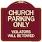 Signmission Church Parking Violators Will Towed Heavy-Gauge Aluminum Sign, 18" x 18", BU-1818-24265 A-DES-BU-1818-24265 - alternate 1